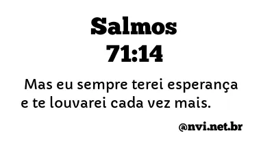 SALMOS 71:14 NVI NOVA VERSÃO INTERNACIONAL