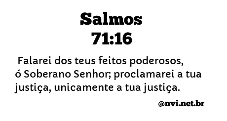 SALMOS 71:16 NVI NOVA VERSÃO INTERNACIONAL