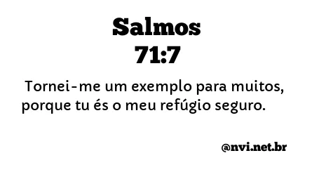 SALMOS 71:7 NVI NOVA VERSÃO INTERNACIONAL