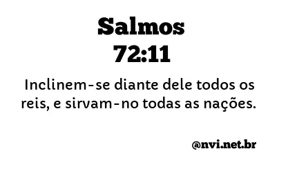 SALMOS 72:11 NVI NOVA VERSÃO INTERNACIONAL