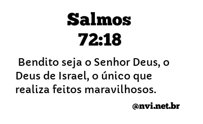 SALMOS 72:18 NVI NOVA VERSÃO INTERNACIONAL