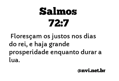 SALMOS 72:7 NVI NOVA VERSÃO INTERNACIONAL