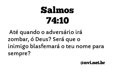 SALMOS 74:10 NVI NOVA VERSÃO INTERNACIONAL