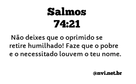 SALMOS 74:21 NVI NOVA VERSÃO INTERNACIONAL