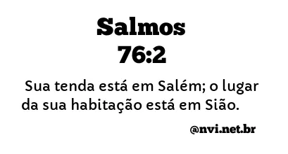 SALMOS 76:2 NVI NOVA VERSÃO INTERNACIONAL