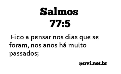 SALMOS 77:5 NVI NOVA VERSÃO INTERNACIONAL