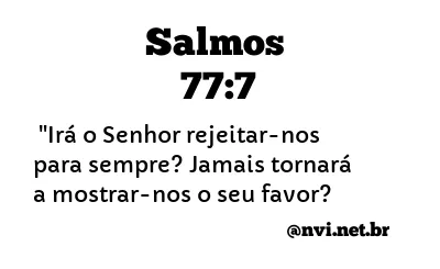 SALMOS 77:7 NVI NOVA VERSÃO INTERNACIONAL