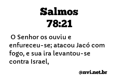 SALMOS 78:21 NVI NOVA VERSÃO INTERNACIONAL