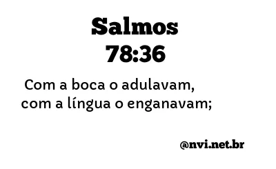 SALMOS 78:36 NVI NOVA VERSÃO INTERNACIONAL