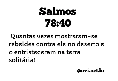 SALMOS 78:40 NVI NOVA VERSÃO INTERNACIONAL