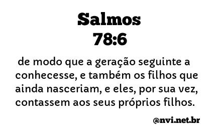 SALMOS 78:6 NVI NOVA VERSÃO INTERNACIONAL