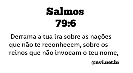 SALMOS 79:6 NVI NOVA VERSÃO INTERNACIONAL