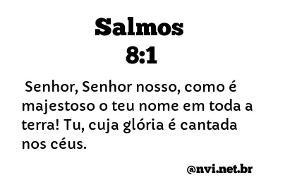 SALMOS 8:1 NVI NOVA VERSÃO INTERNACIONAL