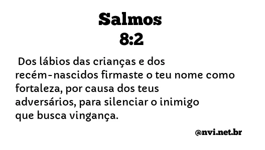 SALMOS 8:2 NVI NOVA VERSÃO INTERNACIONAL