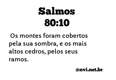 SALMOS 80:10 NVI NOVA VERSÃO INTERNACIONAL