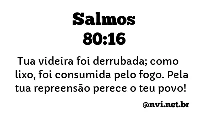 SALMOS 80:16 NVI NOVA VERSÃO INTERNACIONAL