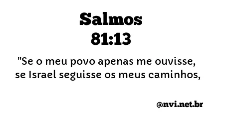 SALMOS 81:13 NVI NOVA VERSÃO INTERNACIONAL