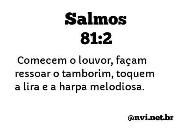 SALMOS 81:2 NVI NOVA VERSÃO INTERNACIONAL