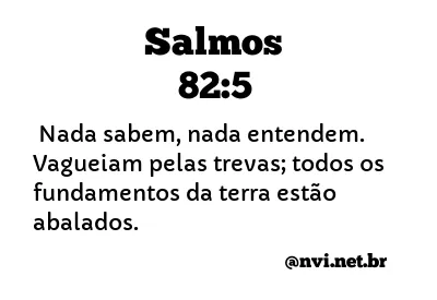 SALMOS 82:5 NVI NOVA VERSÃO INTERNACIONAL