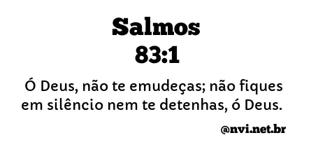 SALMOS 83:1 NVI NOVA VERSÃO INTERNACIONAL