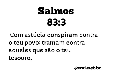 SALMOS 83:3 NVI NOVA VERSÃO INTERNACIONAL