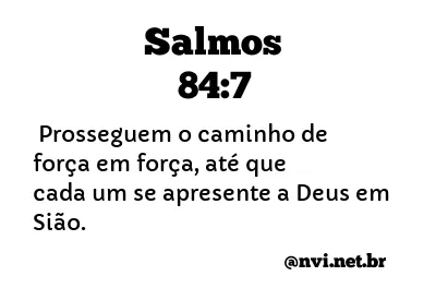 SALMOS 84:7 NVI NOVA VERSÃO INTERNACIONAL