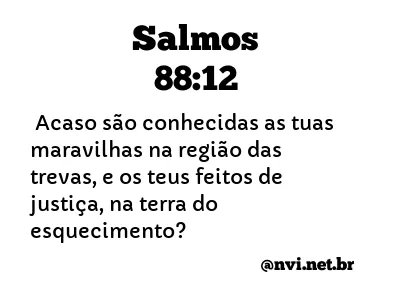 SALMOS 88:12 NVI NOVA VERSÃO INTERNACIONAL