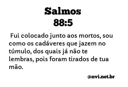 SALMOS 88:5 NVI NOVA VERSÃO INTERNACIONAL