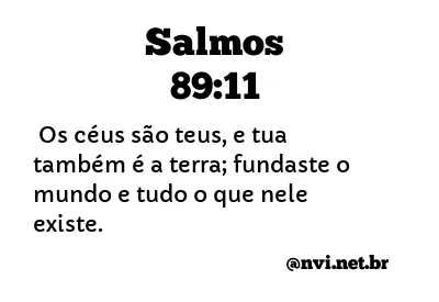 SALMOS 89:11 NVI NOVA VERSÃO INTERNACIONAL