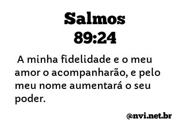 SALMOS 89:24 NVI NOVA VERSÃO INTERNACIONAL