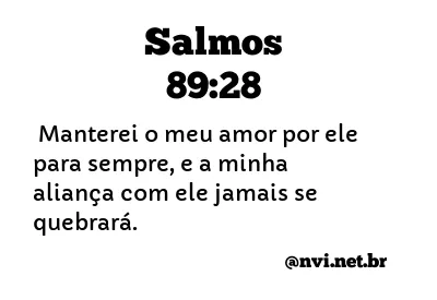 SALMOS 89:28 NVI NOVA VERSÃO INTERNACIONAL