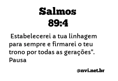 SALMOS 89:4 NVI NOVA VERSÃO INTERNACIONAL