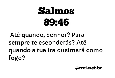 SALMOS 89:46 NVI NOVA VERSÃO INTERNACIONAL