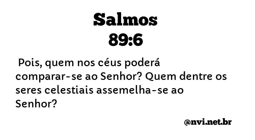 SALMOS 89:6 NVI NOVA VERSÃO INTERNACIONAL