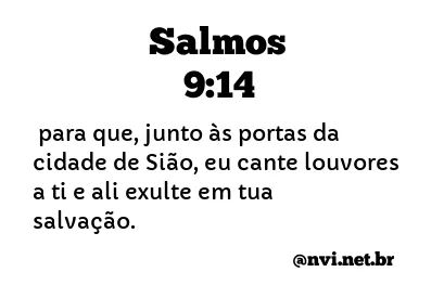 SALMOS 9:14 NVI NOVA VERSÃO INTERNACIONAL