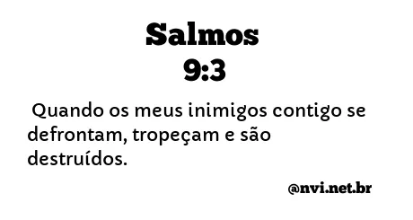 SALMOS 9:3 NVI NOVA VERSÃO INTERNACIONAL