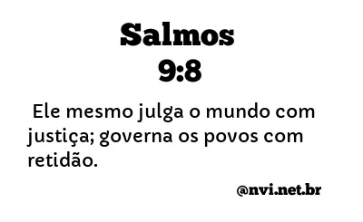 SALMOS 9:8 NVI NOVA VERSÃO INTERNACIONAL