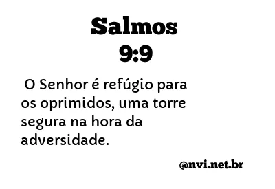 SALMOS 9:9 NVI NOVA VERSÃO INTERNACIONAL