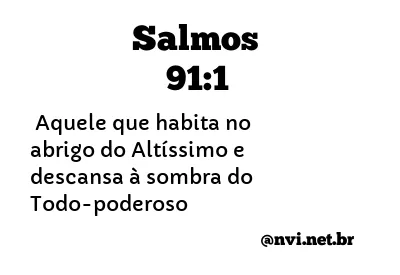 SALMOS 91:1 NVI NOVA VERSÃO INTERNACIONAL