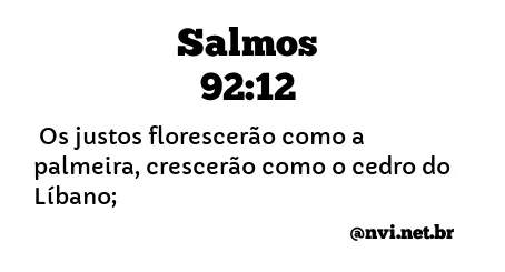 SALMOS 92:12 NVI NOVA VERSÃO INTERNACIONAL