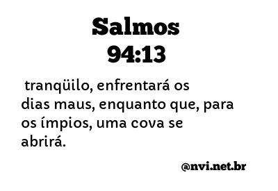 SALMOS 94:13 NVI NOVA VERSÃO INTERNACIONAL