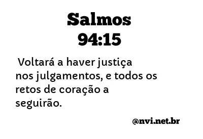 SALMOS 94:15 NVI NOVA VERSÃO INTERNACIONAL