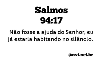 SALMOS 94:17 NVI NOVA VERSÃO INTERNACIONAL