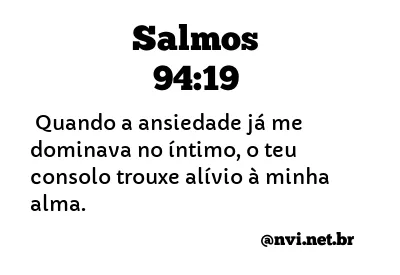 SALMOS 94:19 NVI NOVA VERSÃO INTERNACIONAL