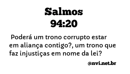 SALMOS 94:20 NVI NOVA VERSÃO INTERNACIONAL