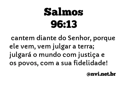 Salmo 96:10-13 - Bíblia