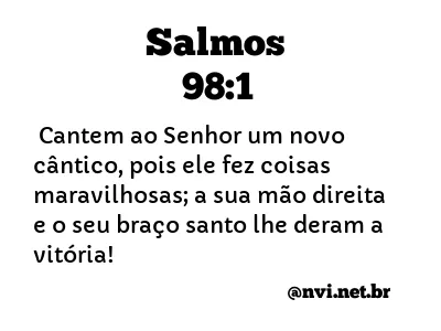 SALMOS 98:1 NVI NOVA VERSÃO INTERNACIONAL