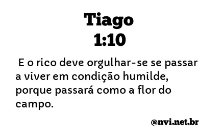 TIAGO 1:10 NVI NOVA VERSÃO INTERNACIONAL