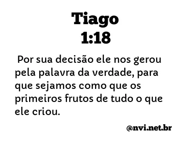 TIAGO 1:18 NVI NOVA VERSÃO INTERNACIONAL