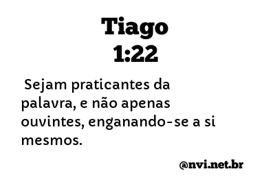 TIAGO 1:22 NVI NOVA VERSÃO INTERNACIONAL